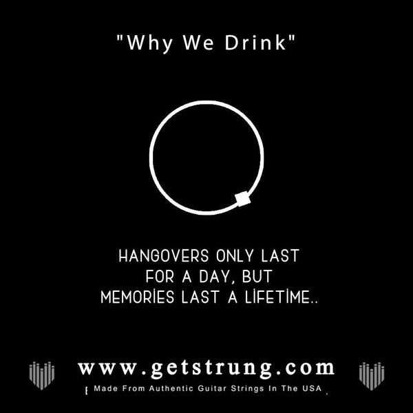 BEER BOTTLE – “WHY WE DRINK”