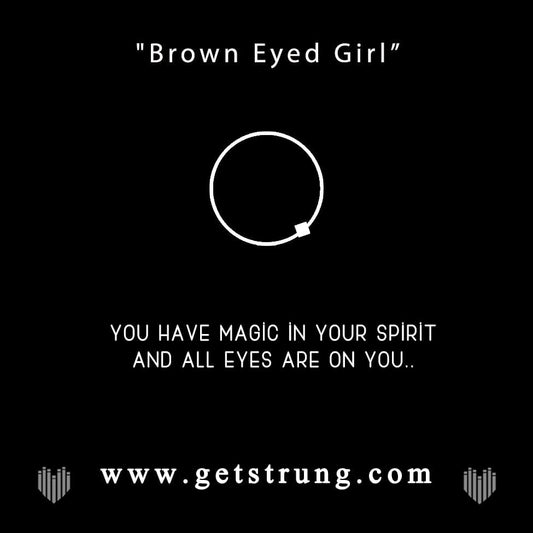 EYE OF HORUS – “BROWN EYED GIRL”