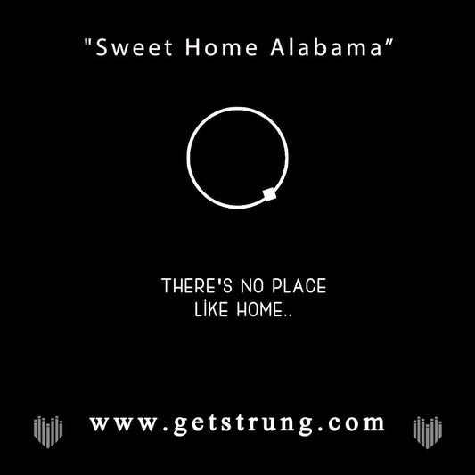 HOME - “SWEET HOME ALABAMA”